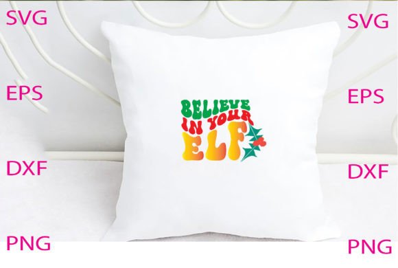Believe in Your Elf Svg Design Review