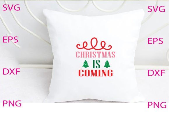 Christmas is Coming Svg Design Review
