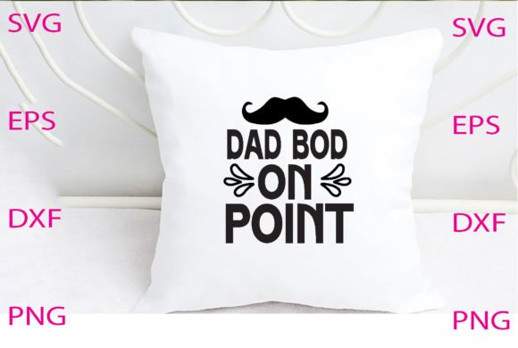Dad Bod on Point Svg Design Review