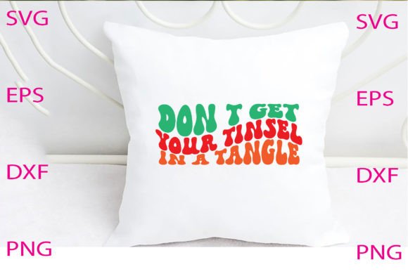 Don’t Get Your Tinsel Svg Design Review