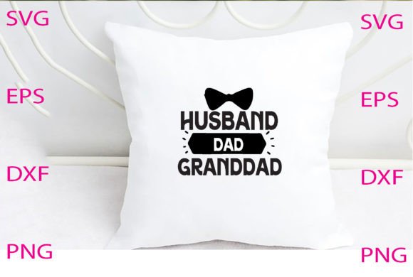Husband Dad Granddad Svg Design Review