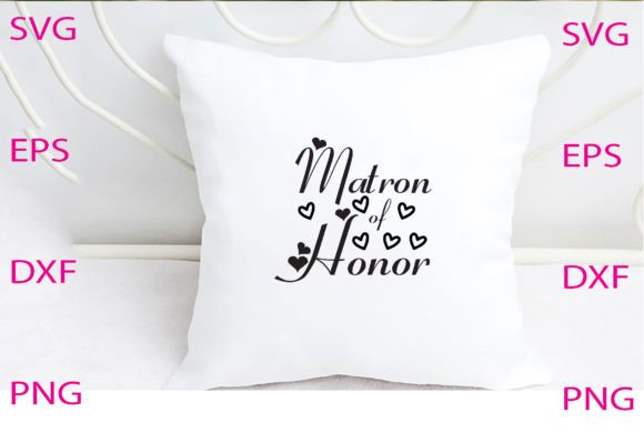 Matron of Honor Svg Design Review