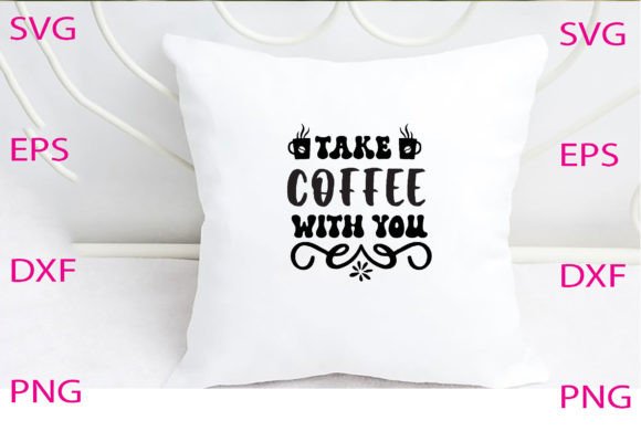 Take Coffee with You Svg Design Review
